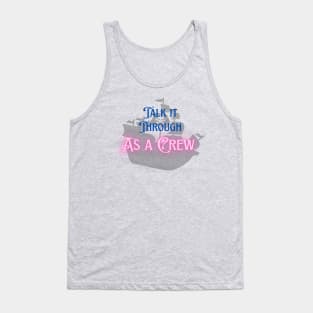 Talk it Through As a Crew Tank Top